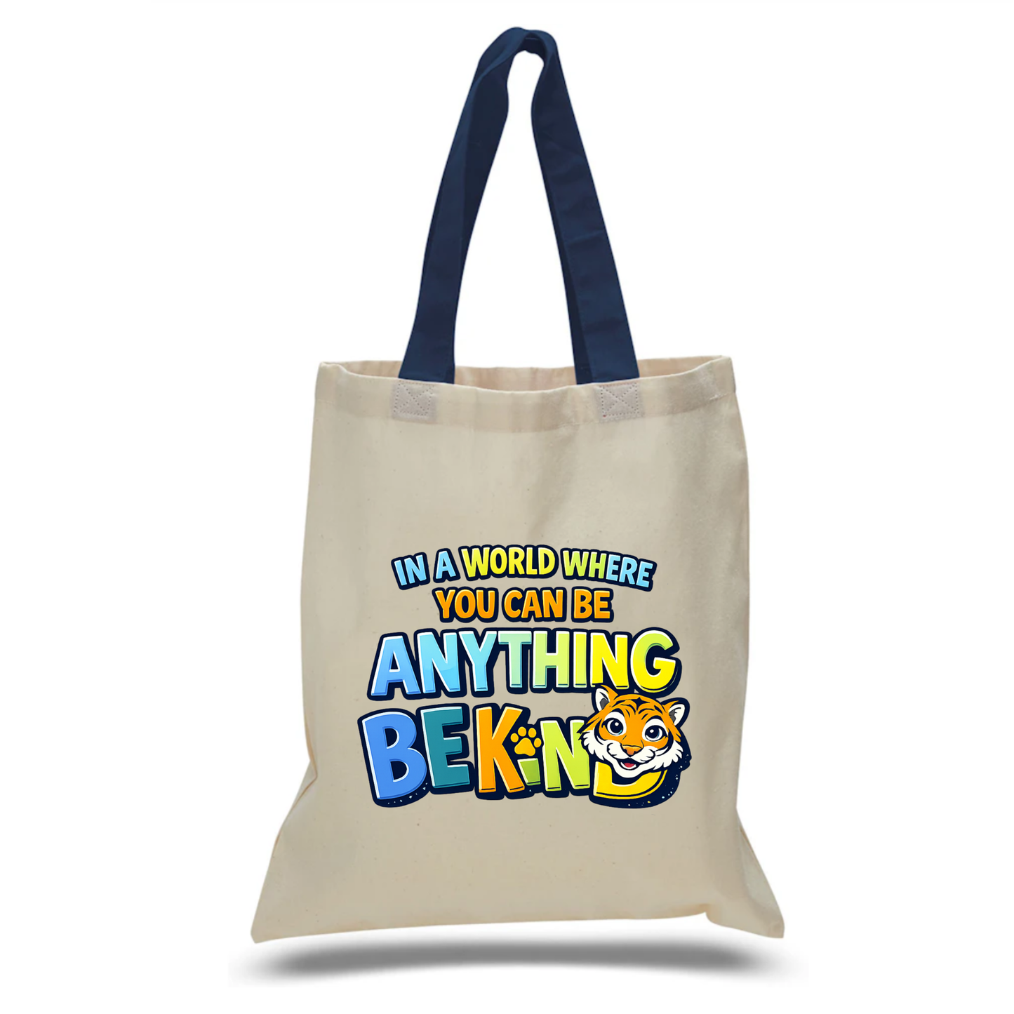 In a World Where You Can Be Anything Be Kind Canvas Tote | Kindness Club Fundraiser | LI Spirit & Sports Apparel