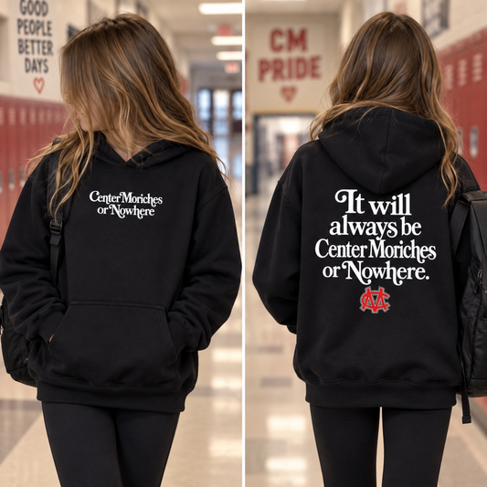 Center Moriches or Nowhere
 - Black | Center Moriches MS Spiritwear Fundraiser | LI Spirit & Sports Apparel